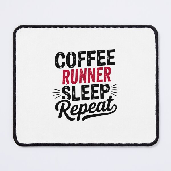 Item preview, Coffee Runner Sleep Repeat - Funny Runner Lover designed and sold by Watsonarts.