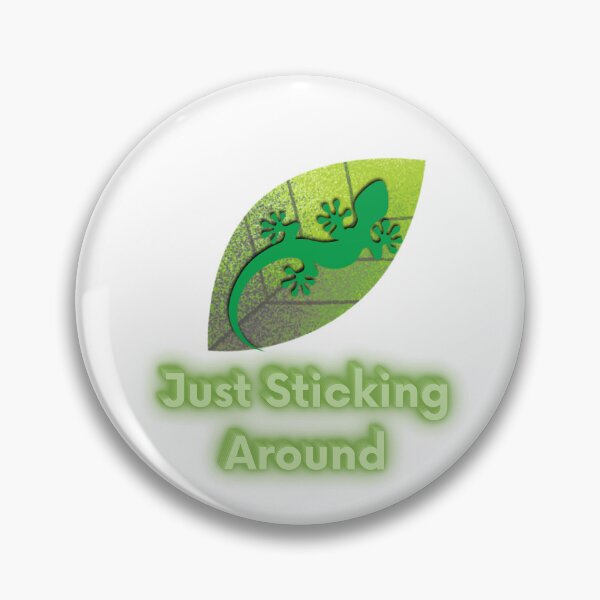 Item preview, Just Sticking Around designed and sold by WildInkFusion.