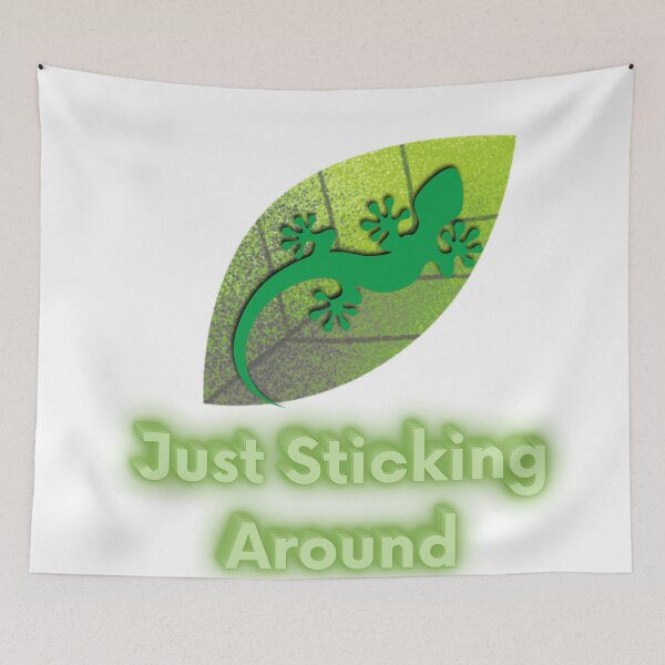 Item preview, Just Sticking Around designed and sold by WildInkFusion.