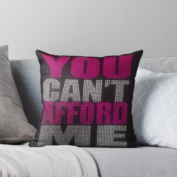Item preview, You Can't Afford Me designed and sold by txnezXD.