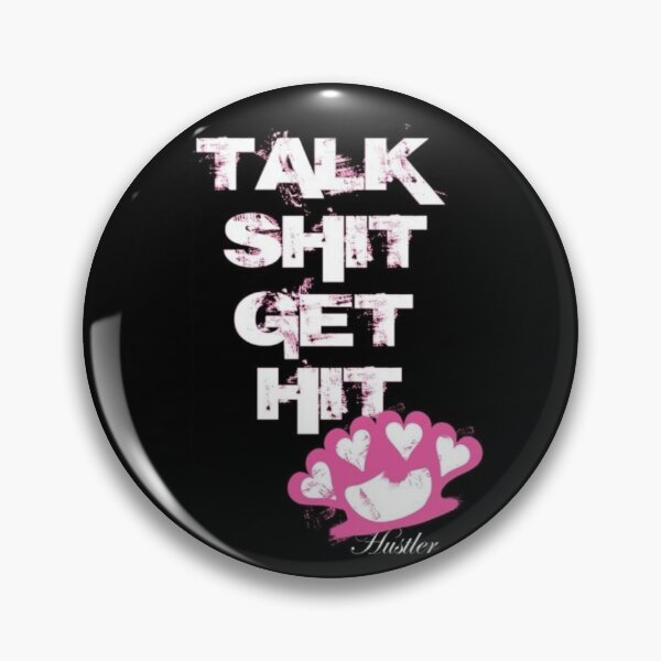 Item preview, Talk Sh*t Get Hit designed and sold by txnezXD.