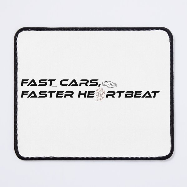 Item preview, Fast Cars, Faster Heartbeat – Racing Quote Design designed and sold by Gabrielasmar Automotive art.