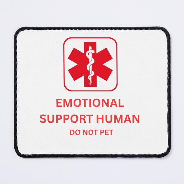 Item preview, Emotional Support Human designed and sold by FoolThrottle.