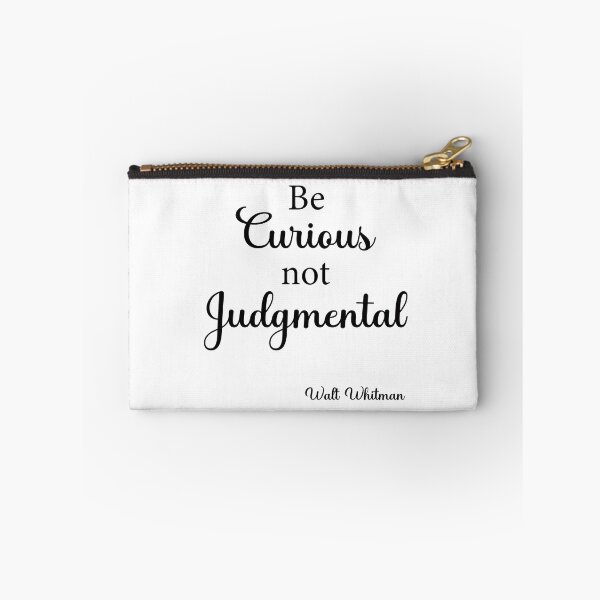 Item preview, Be  Curious not Judgmental  Walt Whitman designed and sold by corbrand.