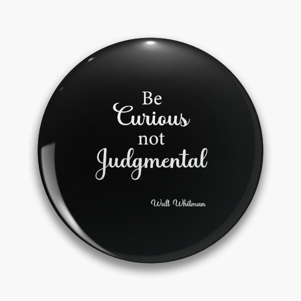 Item preview, Be Curious Not Judgmental  Walt Whitman Quote designed and sold by corbrand.
