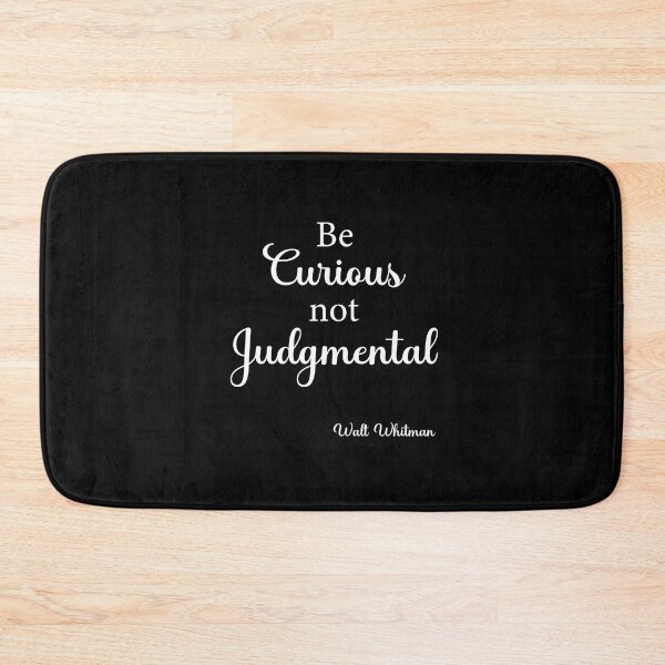 Item preview, Be Curious Not Judgmental  Walt Whitman Quote designed and sold by corbrand.