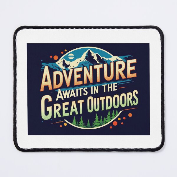 Item preview, Adventure Awaits In The Great Outdoors designed and sold by SashKav.