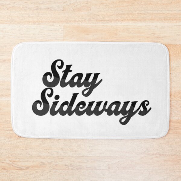 Item preview, Stay Sideways designed and sold by Nokoribi876.
