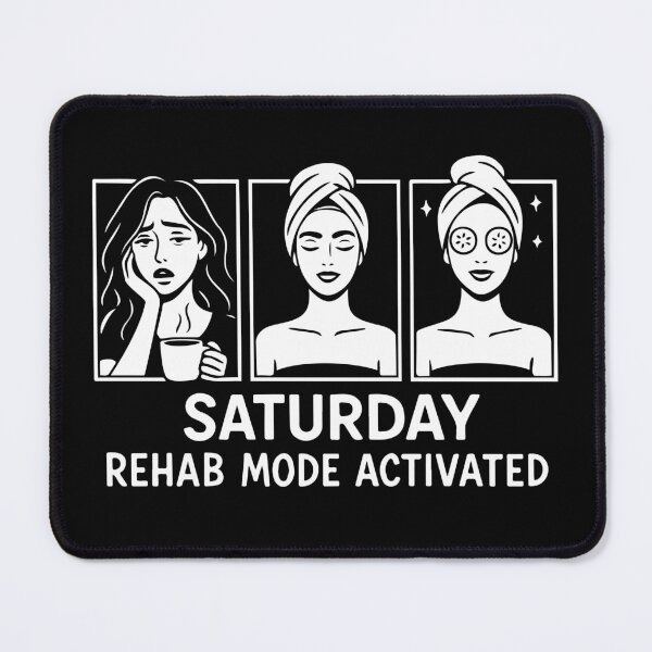 Item preview, Saturday Rehab Mode Activated – Funny Weekend Relaxation Design designed and sold by SnappyPNG.