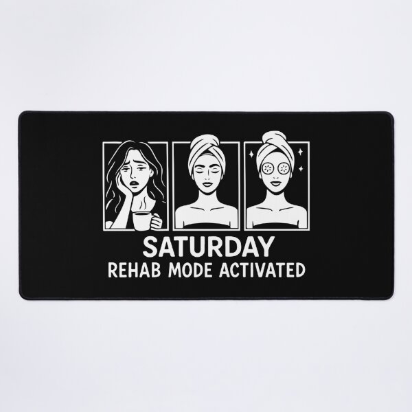 Item preview, Saturday Rehab Mode Activated – Funny Weekend Relaxation Design designed and sold by SnappyPNG.