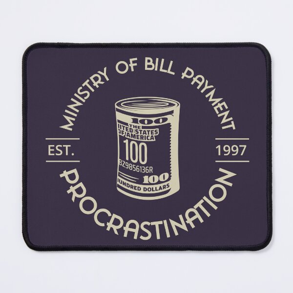 Item preview, Ministry of Bill Payment Procrastination designed and sold by Milena R..