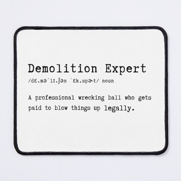Item preview, Demolition Expert Funny Job Definition Construction Humor designed and sold by HasHs.