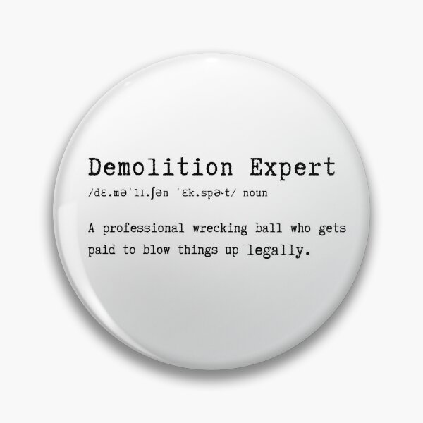 Item preview, Demolition Expert Funny Job Definition Construction Humor designed and sold by HasHs.