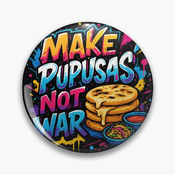 Item preview, Make Pupusas Not War designed and sold by Que Chivo Co..