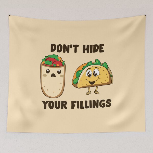 Item preview, Dont Hide Your Feeling - Funny Burrito & Taco Fillings Joke Pun designed and sold by ruinzahelva.
