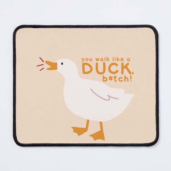 Item preview, You Walk Like A DUCK, B*TCH! designed and sold by smeraldosecrets.