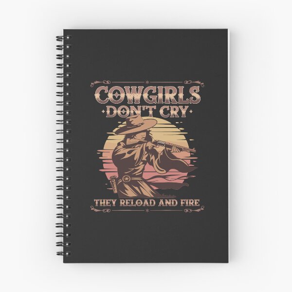 Item preview, Cowgirls Don't Cry - They Reload and Fire designed and sold by LifmusGoDesigns.