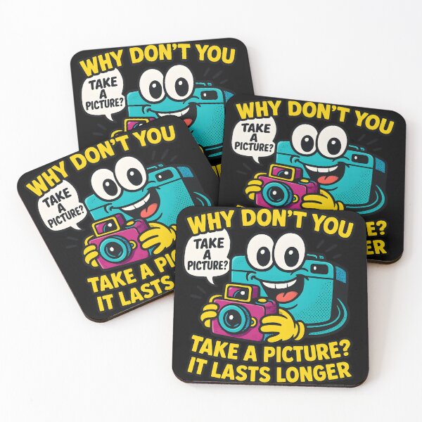 Item preview, Why don't you take a picture, it lasts longer t-shirt designed and sold by KreativKulture.