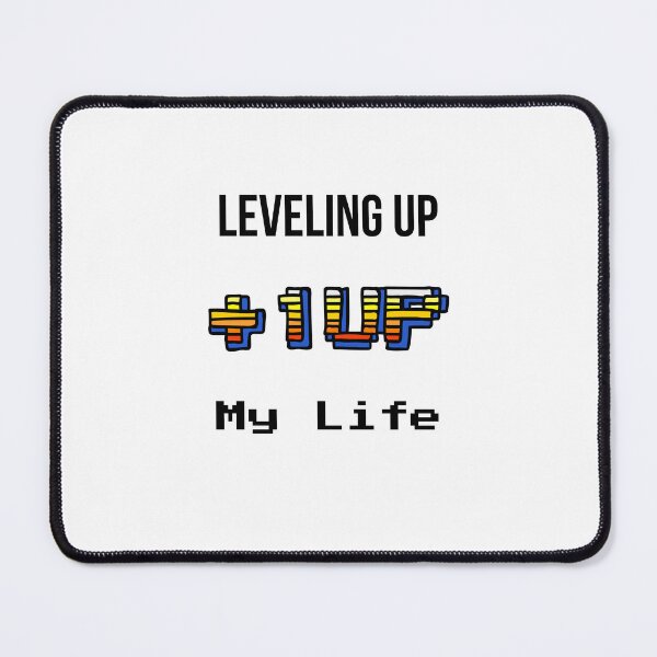 Item preview, Leveling Up My Life – Motivational Gamer Quote designed and sold by Xulat.