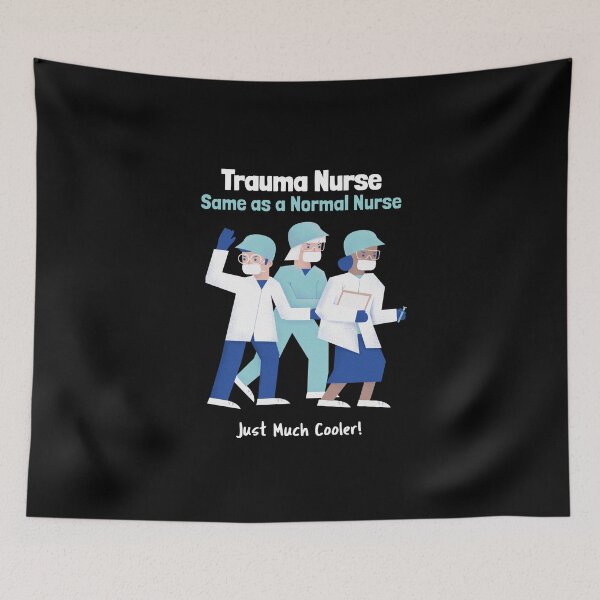 Item preview, Copy of Trauma Nurse – Same as a Normal Nurse, Just Much Cooler! designed and sold by InkwildStudio.