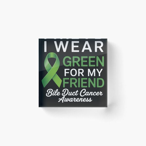 Item preview, I Wear Green For My Friend Bile Duct Cancer Awareness designed and sold by ConceptualVibes.