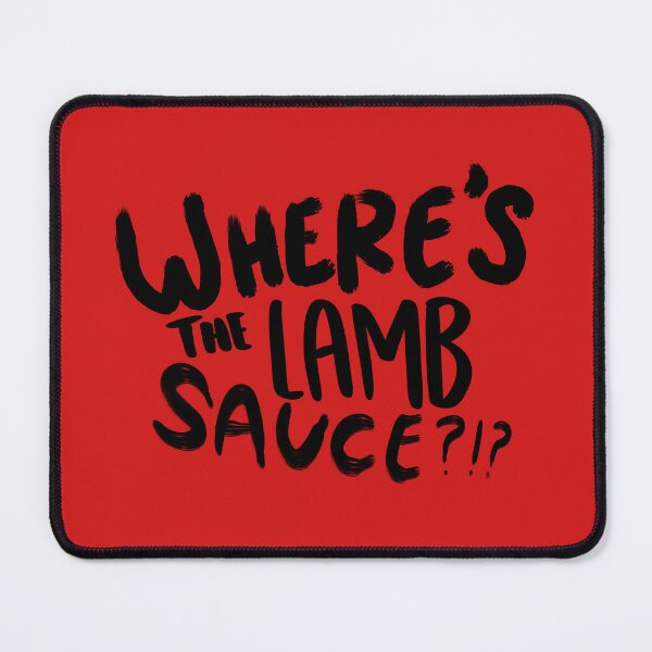 Item preview, Where's the Lamb Sauce -Chef meme designed and sold by Keeping Art Heavenly.