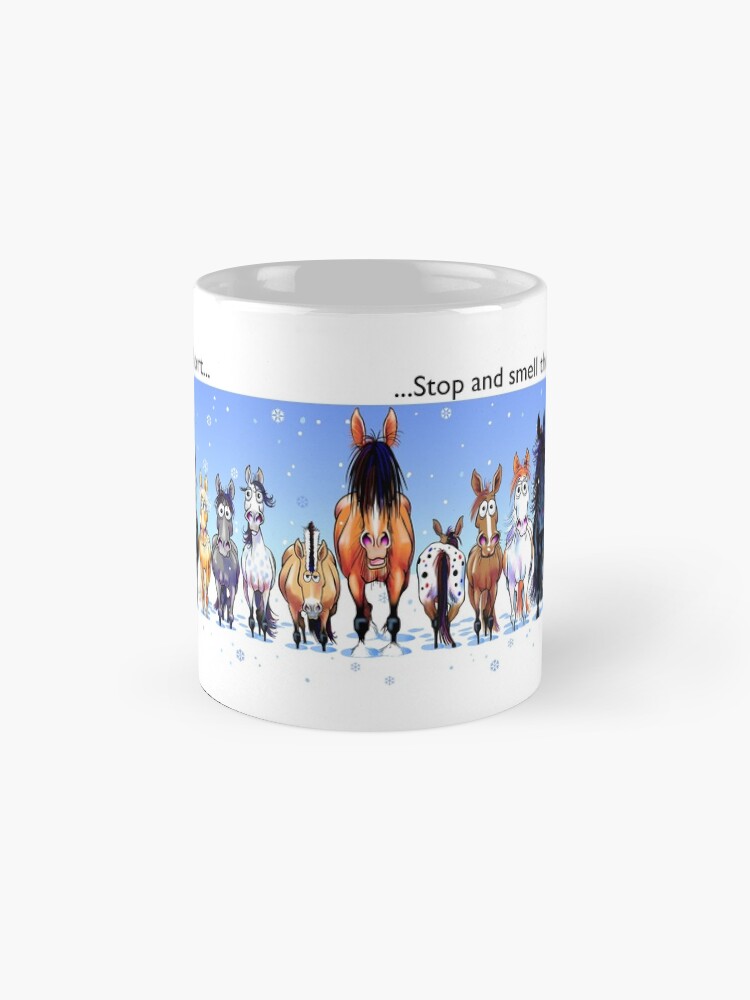 Alternate view of Fergus the Horse: "Life is short... Stop and smell the horses" Coffee Mug