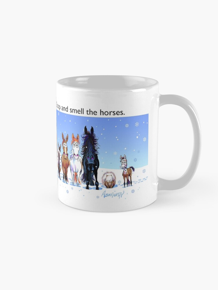Alternate view of Fergus the Horse: "Life is short... Stop and smell the horses" Coffee Mug