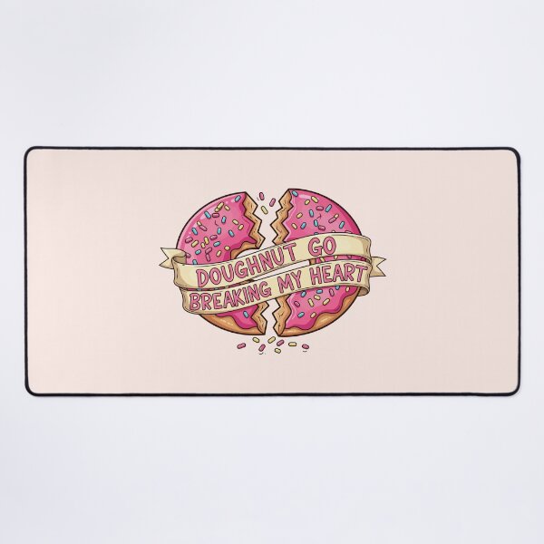 Item preview, Doughnut go breaking my heart designed and sold by Amir Faysal.