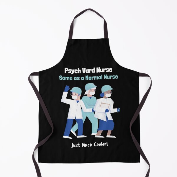 Item preview, Psych Ward Nurse – Same as a Normal Nurse, Just Much Cooler! designed and sold by InkwildStudio.