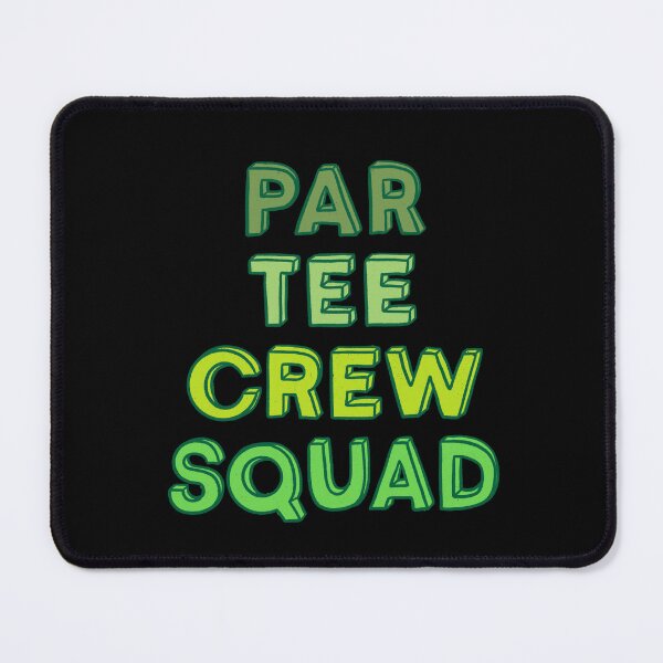 Item preview, Par Tee Crew Squad designed and sold by IHateDumplings.