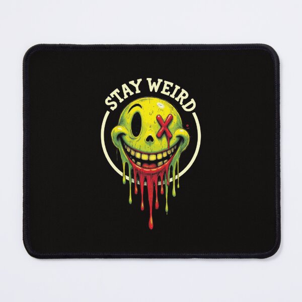 Item preview, Stay weird. designed and sold by goingoncetwice.