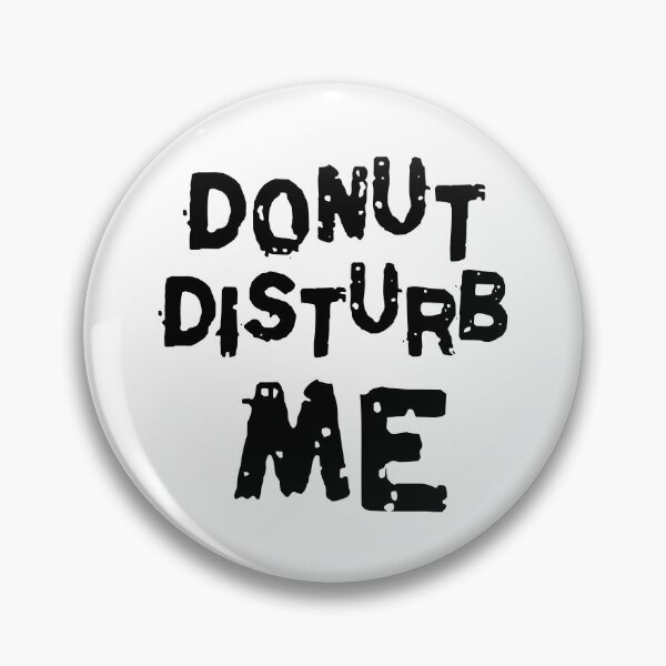 Item preview, Donut Disturb Me designed and sold by 101univers.