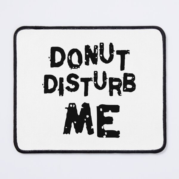 Item preview, Donut Disturb Me designed and sold by 101univers.