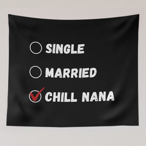 Item preview, Single Married Chill Nana, Funny Grandmother Shirt designed and sold by Sleepy Cat Design.