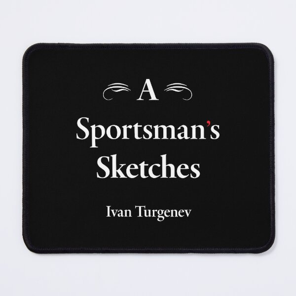 Item preview, Ivan Turgenev, A Sportsman's Sketches, Classic Literature designed and sold by CharlottePlaceArt.