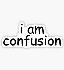 I am confusion vine sticker Sticker