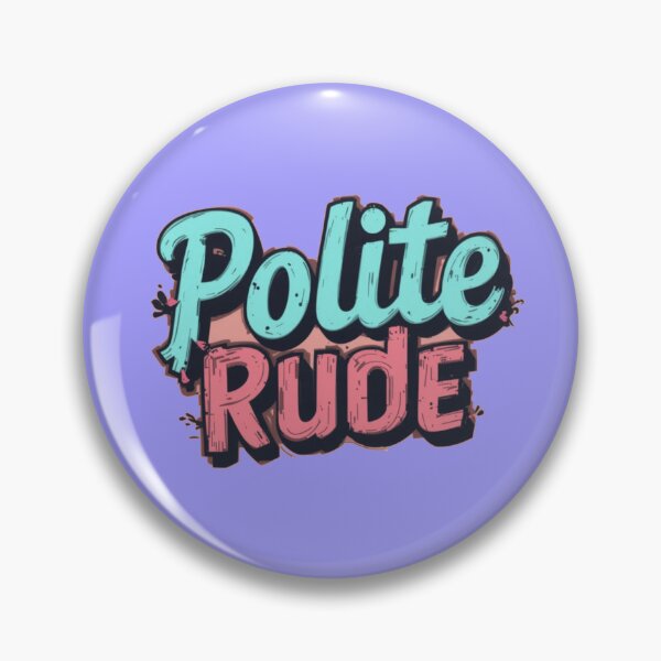 Item preview, Polite rude sticker designed and sold by Dospart.