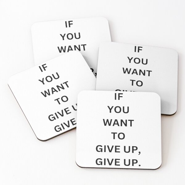 Item preview, If You Want To Give UP, DO IT. Bold Minimalist Quote Sticker designed and sold by eggface.sandwich.