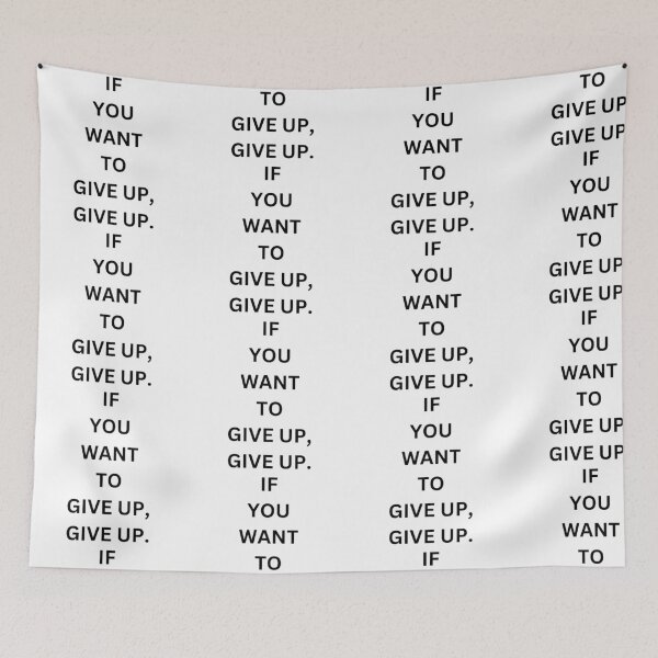 Item preview, If You Want To Give UP, DO IT. Bold Minimalist Quote Sticker designed and sold by eggface.sandwich.