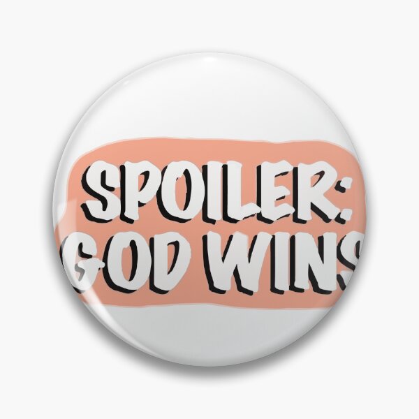 Item preview, Spoiler God Wins designed and sold by Your  Dream.