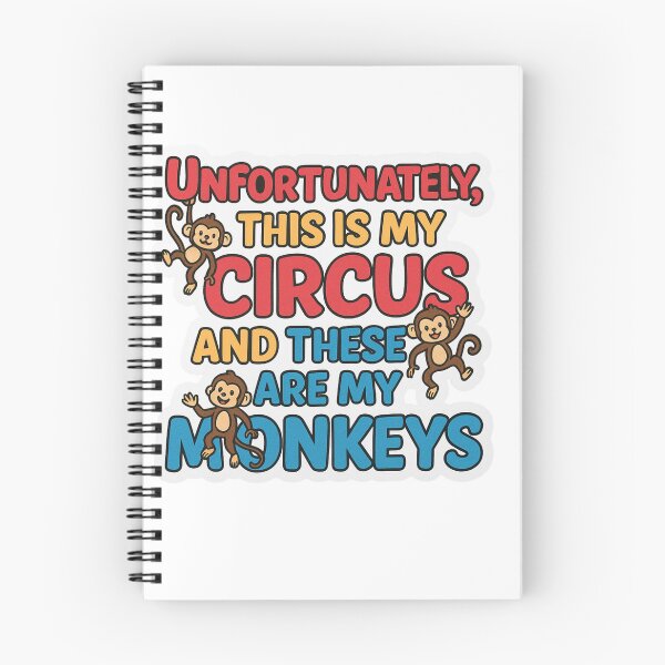 Item preview, Unfortunately, This Is My Circus And These Are My Monkeys designed and sold by Harprints.Studio.