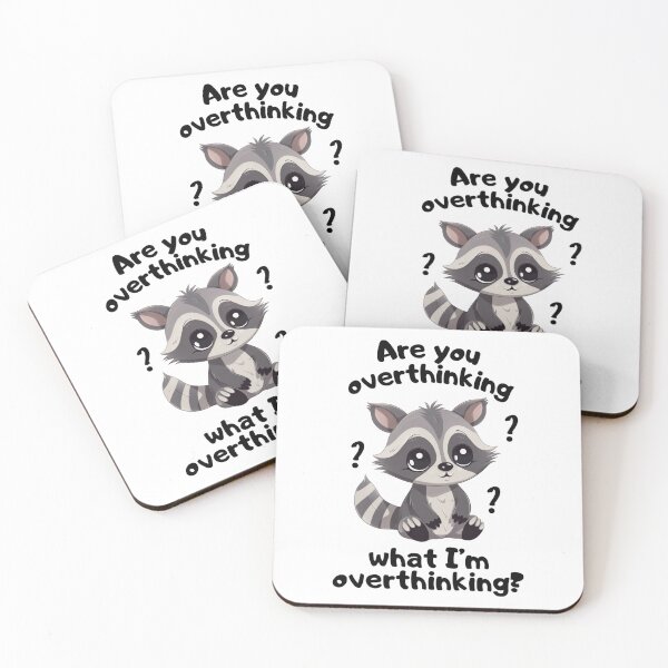 Item preview, Are you overthinking what I'm overthinking? Cute Raccoon designed and sold by Viikis.