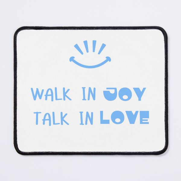 Item preview, Walk In Joy, Talk In Love designed and sold by Deliver-Joy.