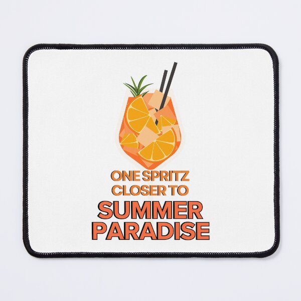 Item preview, ONE SPRITZ CLOSER TO SUMMER PARADISE designed and sold by PGAart.