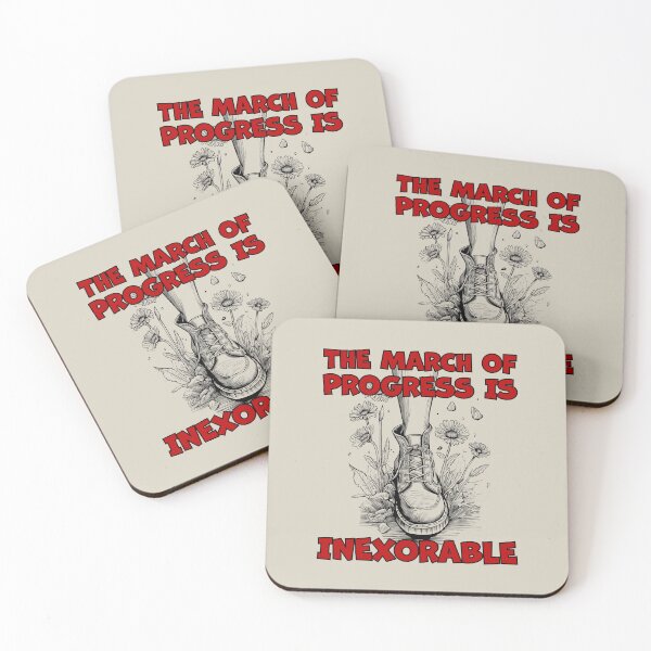 Item preview, The march of progress is inexorable designed and sold by FreiherrPK.