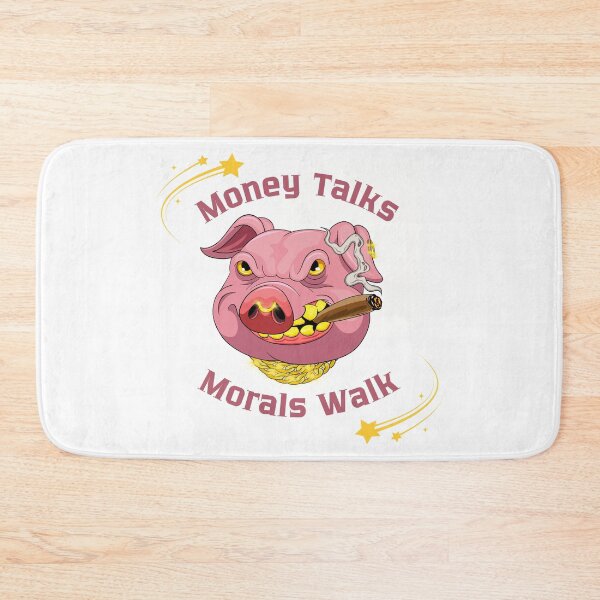 Item preview, Money Talks Morals Walk – Funny Pig Cartoon designed and sold by mayadesignshop.