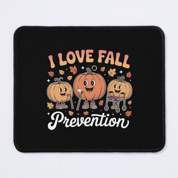 Item preview, I Love Fall Prevention Autumn Physical Therapy designed and sold by tearbytea.