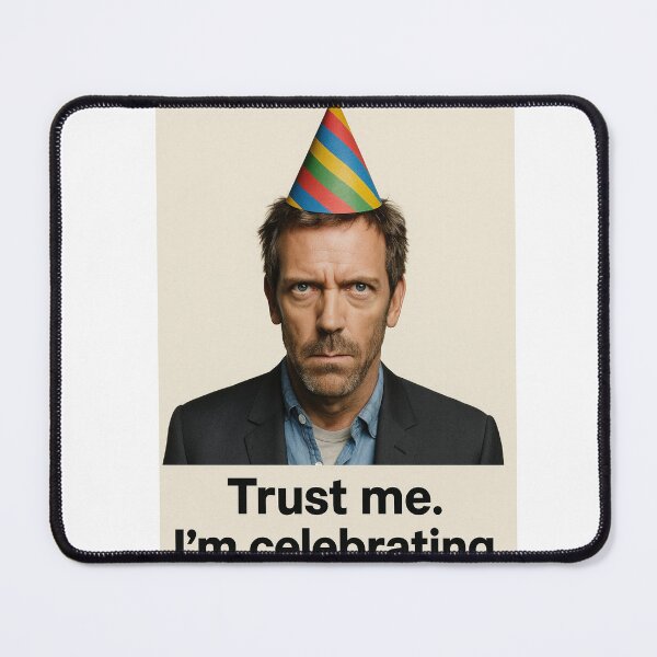 Item preview, Trust me, I am celebrating birthday funny prank meme gift weird designed and sold by CheeseBlueprint.
