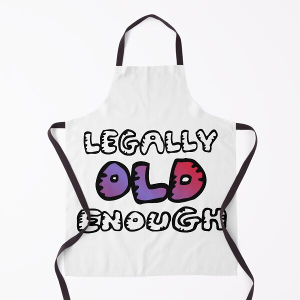 Item preview, Legally old enough designed and sold by QuanntixArt.